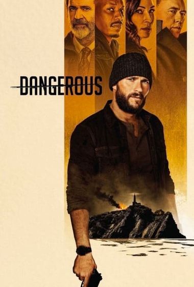 8383838 - دانلود فیلم Dangerous 2021 - مای فیلم